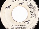 VIN GORDON - MAGNUM FORCE b/w John Holt - I'll Be Yours on early ATTACK   ??