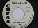 Doo Wop 45 THE MIRACLES I Need A Change / All I Want on Chess NM WLP