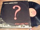 SOUL LIBERATION Who Are You LP Gospel Modern Soul Funk Breaks Private Press