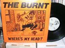 Burnt Where's My Head LP Mutha Punk KBd Chronic Sick Fatal Rage Wretched Ones