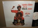  AKIM santa clause is a BLACK MAN soul FUNK private LP OG exploito