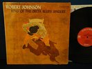 Robert Johnson - King Of The Delta Blues Singers -- Columbia Label - Mono
