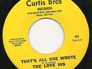 THE LOVE INS That's All She Wrote CURTIS BROS rare CA garage 45 hear it
