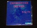 KING FOX: Unforgotten Dreams 4 track  EP. Very good condition. Rare Oz classic.