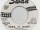 THE SHOWMEN-TAKE IT BABY(GOOD DANCER)-SWAN-***RARE DEMO***-***NICE COPY***