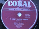 BUDDY HOLLY 78 RPM  IT DOESN