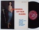 BOHEMIA AFTER DARK Kenny Clarke, Cannonball, Donald Byrd SAVOY LP