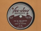 ORIG-RARE BLUES-JOHN LEE HOOKER-I'M IN THE MOOD-78-VEE-JAY 308