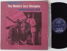 MODERN JAZZ DISCIPLES Right Down Front PRESTIGE LP