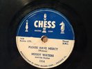 Muddy Waters   Chess 1514 Blues 78   Please Have Mercy / Looking For My Baby
