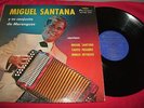 MIGUEL SANTANA Y SU CONJUNTO DE MERENGUES-EL AMOR Y EL INTERES-CANOMAR REC 507