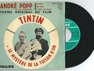 45t  ANDRE POPP - TINTIN  Le Mystère de la Toison d'Or. Philips 432 732 BE. 1962