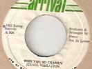 ISRAEL VIBRATION Why you so craven / version JON JO Arrival 004 Rare HEAR IT