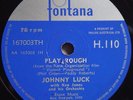 Johnny Luck Play Rough (UK Fontana 78)