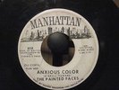 THE PAINTED FACES - PRIVATE ROCK 45  ANXIOUS COLOR - DJ COPY VERY RARE