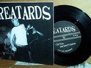 rare 1/600 1st press REATARDS i lie too 45 Jay thee oh sees ty segall black lips