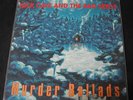 Nick Cave And The Bad Seeds Murder Ballads LP