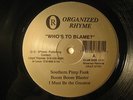 ORGANIZED RHYME LP Who's To Blame MOTANIAN Louisiana rare random rap