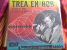 Trea en Rob - He Rob, He Trea