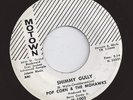 Shimmy Gully * Pop Corn & The Mohawks * Vinyl 45 * 60´s Soul