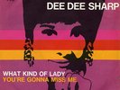 DEE DEE SHARP WHAT KIND OF LADY YOU'RE GONNA MISS ME EX+