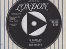 THE CRESTS - 16 CANDLES - MEDIUM RARE SILVER LONDON TRI