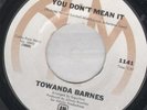 TOWANDA BARNES you don't mean it 7