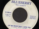 DYNELLS - LET ME PROVE THAT I LOVE YOU - BLUEBERRY