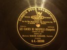 TRES RARE DISQUE POUR GRAMOPHONE GC 33330 LES CLOCHES DE CORNEVILLE SAINT GIRARD