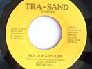 MODERN SOUL 45-NIGHTCHILL-HOP SKIP AND JUMP-TRA-SAND