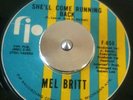 Northern Soul Mel Britt She'll Come Running Back