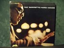 Rare LP RAY BARRETTO Hard Hands ORIGINAL Fania SLP 362 NM/NM 1968 First Pressing