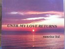 RARE OG PRIVATE PRESS JAZZ FUNK BREAKS  - SUNRISE LTD. 'UNTIL MY LOVE RETURNS'