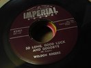 ROCKABILLY WELDON ROGERS So Long Good Luck & Goodbye IMPERIAL 5451 VG++ ORBISON