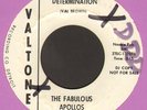 The FABULOUS APOLLOS - Determination / The One Alone