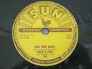 78 SUN RECORD Wade & Dick BOP BOP BABY Don't Need Your Lovin Baby