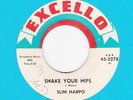 45 RPM Slim Harpo EXCELLO 2278 Shake Your Hips