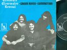 CREEDENCE CLEARWATER REVIVAL - GREEN RIVER ( MOST HARD TO FIND DUTCH 7'PS)