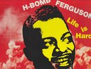 blues LP/H-BOMB FERGUSON/LIFE IS HARD/Savoy 1986 re of songs from early fifties
