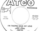 LINDA JONES Nor Soul I'M TAKING BACK MY LOVE Atco DJ 45 #6344 NM