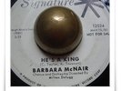 Barbara McNair He's A King POPCORN R&B SOUL HEAR 45