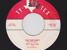 '60 East Texas Rocker RON WILLIAMS & Customs Sue Sue Baby TY-TEX VG++ HEAR NOW