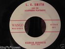 L.C. Smith Rockabilly 45 on Wango/ Radio Boogie Ultra  RARE Condition NM
