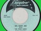FOUR LARKS Go, Baby, Go 45rpm Guyden 1954 doo-wop jiver