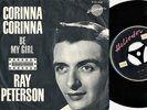Ray Peterson - Corinna Corinna / Be My Girl  (1960)  Heliodor 453 096 * PS