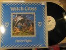 Witch Cross - Fit For Fight LP NM/NM Canadian Import Roadrunner
