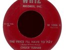 CHUCK TURNER Price I'll Have to Pay Whiz Rare Northern Soul 45 Hear Both Sides