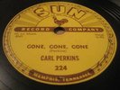 (HEAR) CARL PERKINS Gone Gone Gone SUN Original 78 Rockabilly Bopper Rocker