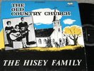 THE HISEY FAMILY Old Country Church  LP PRIVATE XIAN FOLK GOOFY STRANGE COVER