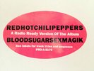  - RED HOT CHILI PEPPERS 2X12 RADIO ONLY PROMO - BLOOD SEX SUGAR MAGIK
